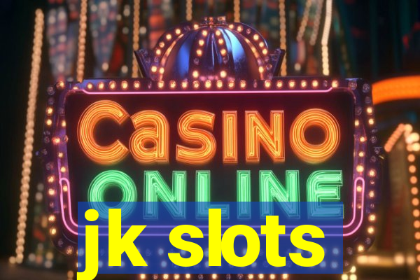 jk slots